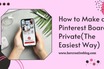 How to make a Pinterest Board Private